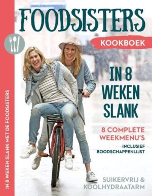 Foodsisters: In 8 weken slank-boek